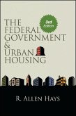 The Federal Government and Urban Housing (eBook, ePUB)
