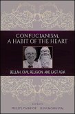 Confucianism, A Habit of the Heart (eBook, ePUB)