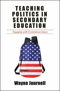 Teaching Politics in Secondary Education (eBook, ePUB) - Journell, Wayne