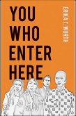 You Who Enter Here (eBook, ePUB)