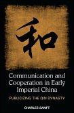Communication and Cooperation in Early Imperial China (eBook, ePUB)