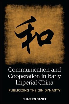 Communication and Cooperation in Early Imperial China (eBook, ePUB) - Sanft, Charles