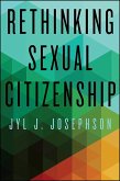 Rethinking Sexual Citizenship (eBook, ePUB)