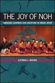The Joy of Noh (eBook, ePUB)