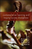 Contemplative Learning and Inquiry across Disciplines (eBook, ePUB)