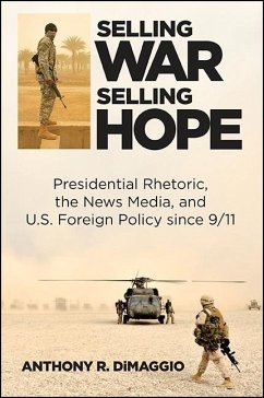 Selling War, Selling Hope (eBook, ePUB) - Dimaggio, Anthony R.