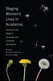 Staging Women's Lives in Academia (eBook, ePUB)