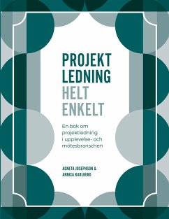 Projektledning Helt enkelt - Karlberg, Annica;Josephson, Agneta