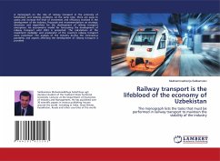 Railway transport is the lifeblood of the economy of Uzbekistan