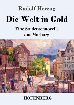 Die Welt in Gold - Herzog, Rudolf