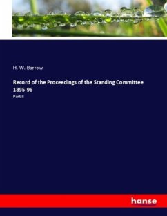 Record of the Proceedings of the Standing Committee 1895-96 - Barrow, H. W.