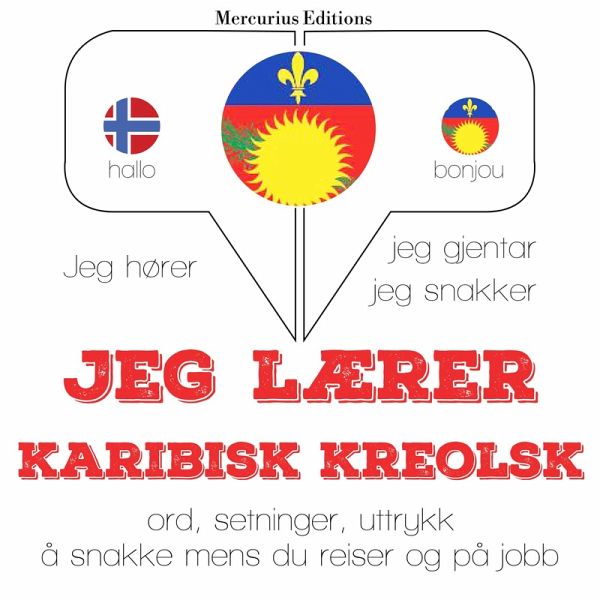 Jeg lærer karibisk kreolsk (MP3-Download) Jeg lærer karibisk kreolsk (MP3-Download)