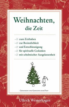 Weihnachten, die Zeit... - Westerhagen, Ulrich