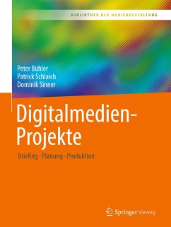 Digitalmedien-Projekte - Bühler, Peter;Schlaich, Patrick;Sinner, Dominik