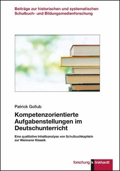 Kompetenzorientierte Aufgabenstellungen im Deutschunterricht - Gollub, Patrick