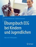 Übungsbuch EEG bei Kindern und Jugendlichen