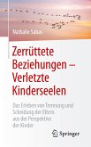 Zerrüttete Beziehungen - Verletzte Kinderseelen