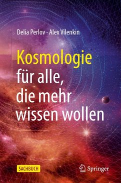 Kosmologie für alle, die mehr wissen wollen - Perlov, Delia;Vilenkin, Alex