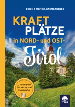 Kraftplätze in Nord- und Osttirol - Baumgartner, Erich;Baumgartner, Monika