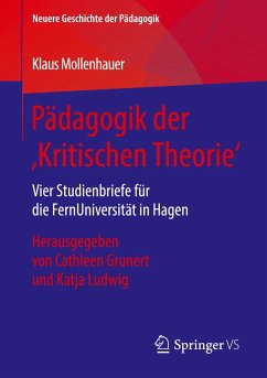 Pädagogik der ¿Kritischen Theorie¿ - Mollenhauer, Klaus