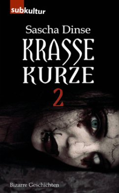 Krasse Kurze - Dinse, Sascha