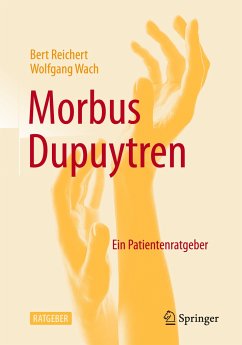 Morbus Dupuytren - Reichert, Bert;Wach, Wolfgang