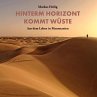 Hinterm Horizont kommt Wüste - Bild 1