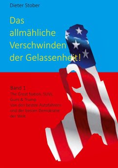 Das allmähliche Verschwinden der Gelassenheit! - Stober, Dr., Dieter