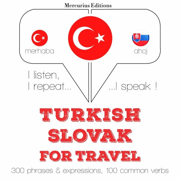 Türkçe - Slovakça: Seyahat için (MP3-Download) Türkçe - Slovakça: Seyahat için (MP3-Download)