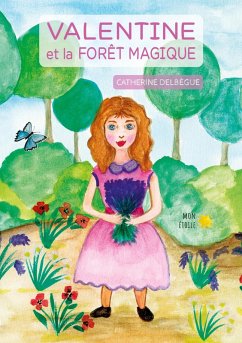 Valentine et la forêt magique (eBook, ePUB)
