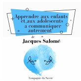 Apprendre aux enfants et aux adolescents à communiquer autrement (MP3-Download)