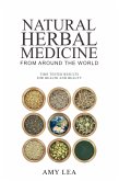 Natural Herbal Medicine From Around the World (eBook, ePUB)