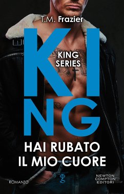 King. Hai rubato il mio cuore (eBook, ePUB) - Frazier, T.M.