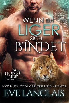Wenn ein Liger sich Bindet (Deutsche Lion's Pride, #10) (eBook, ePUB) - Langlais, Eve