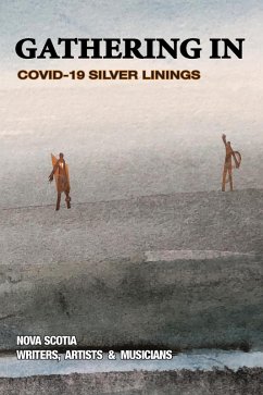 Gathering in: Covid-19 Silver Linings (eBook, ePUB) - Publishing, WindyWood