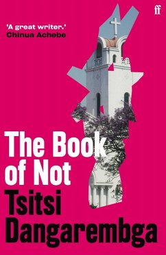 The Book of Not (eBook, ePUB) - Dangarembga, Tsitsi