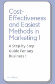 Cost-Effectiveness and Easiest Methods in Marketing ! (eBook, ePUB)