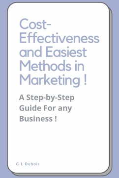 Cover Cost-Effectiveness and Easiest Methods in Marketing ! (eBook, ePUB)
