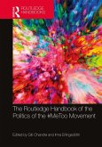The Routledge Handbook of the Politics of the #MeToo Movement (eBook, ePUB)