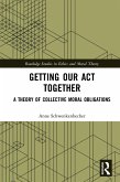 Getting Our Act Together (eBook, PDF)
