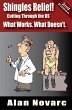 Shingles Relief!: Cutting Through the... - Bild 1