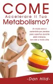 Come Accelerare il Tuo Metabolismo? (eBook, ePUB)