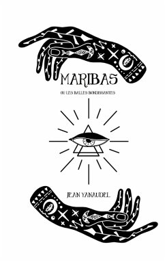 Maribas ou les balles bondissantes (eBook, ePUB) - Yanaudel, Jean