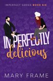 Imperfectly Delicious (Imperfect Series, #6) (eBook, ePUB)