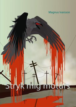 Stryk mig moturs (eBook, ePUB) - Ivarsson, Magnus