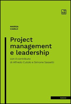 Project Management and Leadership (eBook, PDF) - Ciarlo, Marisa; Cutolo, Alfredo; Sassetti, Simone