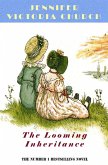 The Looming Inheritance (eBook, ePUB) The Looming Inheritance (eBook, ePUB)