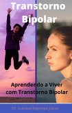 Transtorno Bipolar Transtorno bipolar Aprendendo a viver com transtorno bipolar (eBook, ePUB)