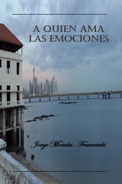 Cover A Quien Ama Las Emociones (eBook, ePUB)