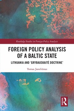 Foreign Policy Analysis of a Baltic State (eBook, PDF) - Janeliunas, Tomas